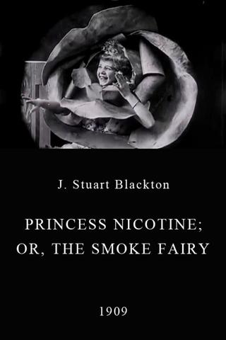 Princess Nicotine; or, The Smoke Fairy poster