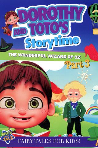 Dorothy and Toto's Storytime: The Wonderful Wizard of Oz Part 3 poster