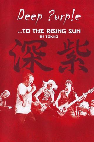 Deep Purple: ...To the Rising Sun in Tokyo poster