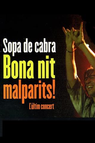 Sopa de Cabra - Bona nit malparits! poster