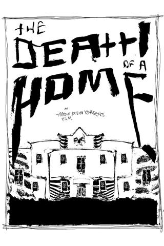 The Death Of A Home poster