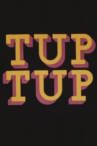 Tup Tup poster