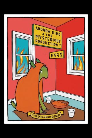 Andrew Bird and The Mysterious Production of Eggs -Fifteenth Anniversary poster