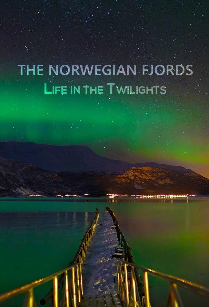 The Norwegian Fjords: Life in the Twilights poster