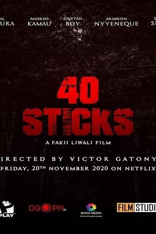 40 Sticks poster