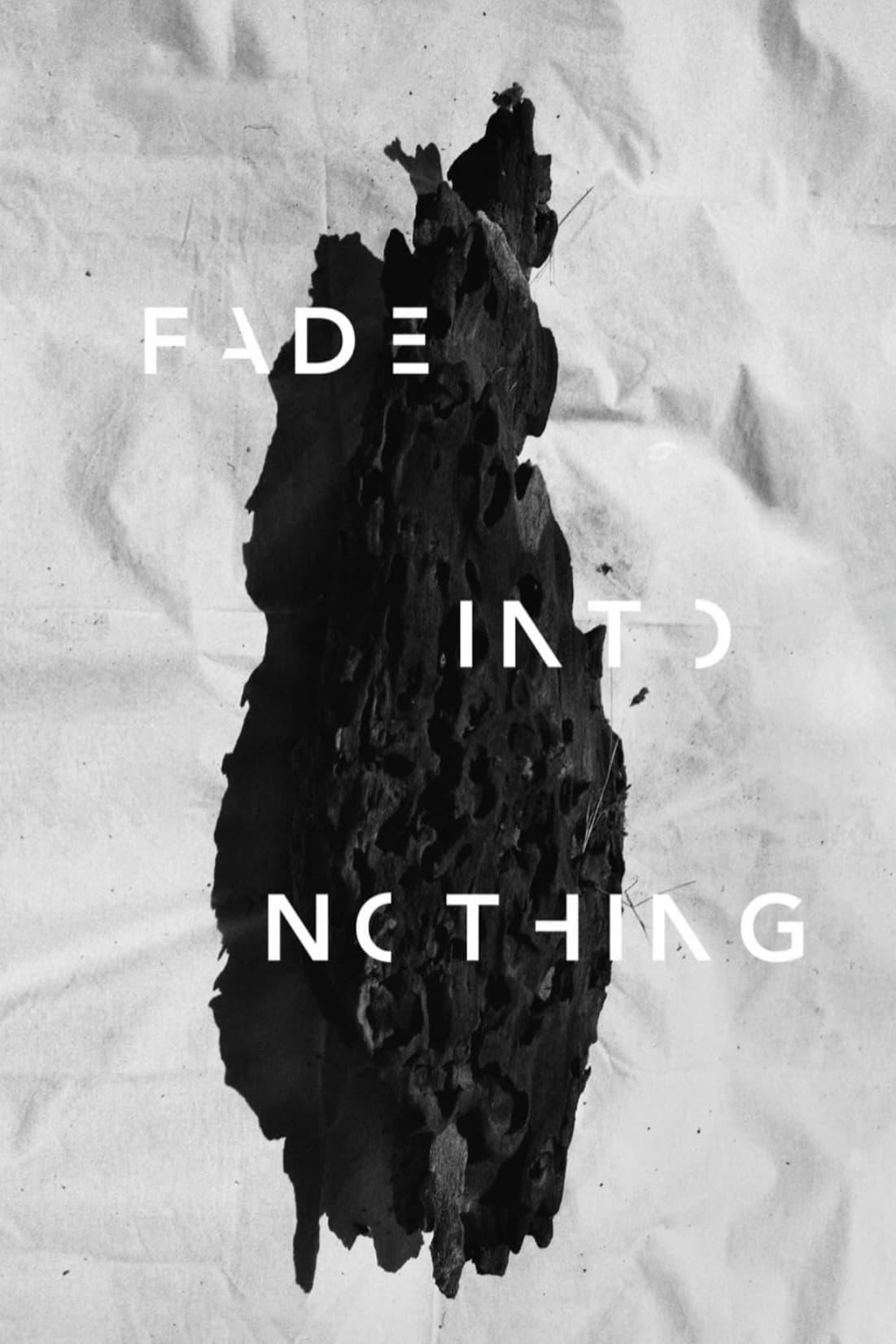 Fade Into Nothing poster