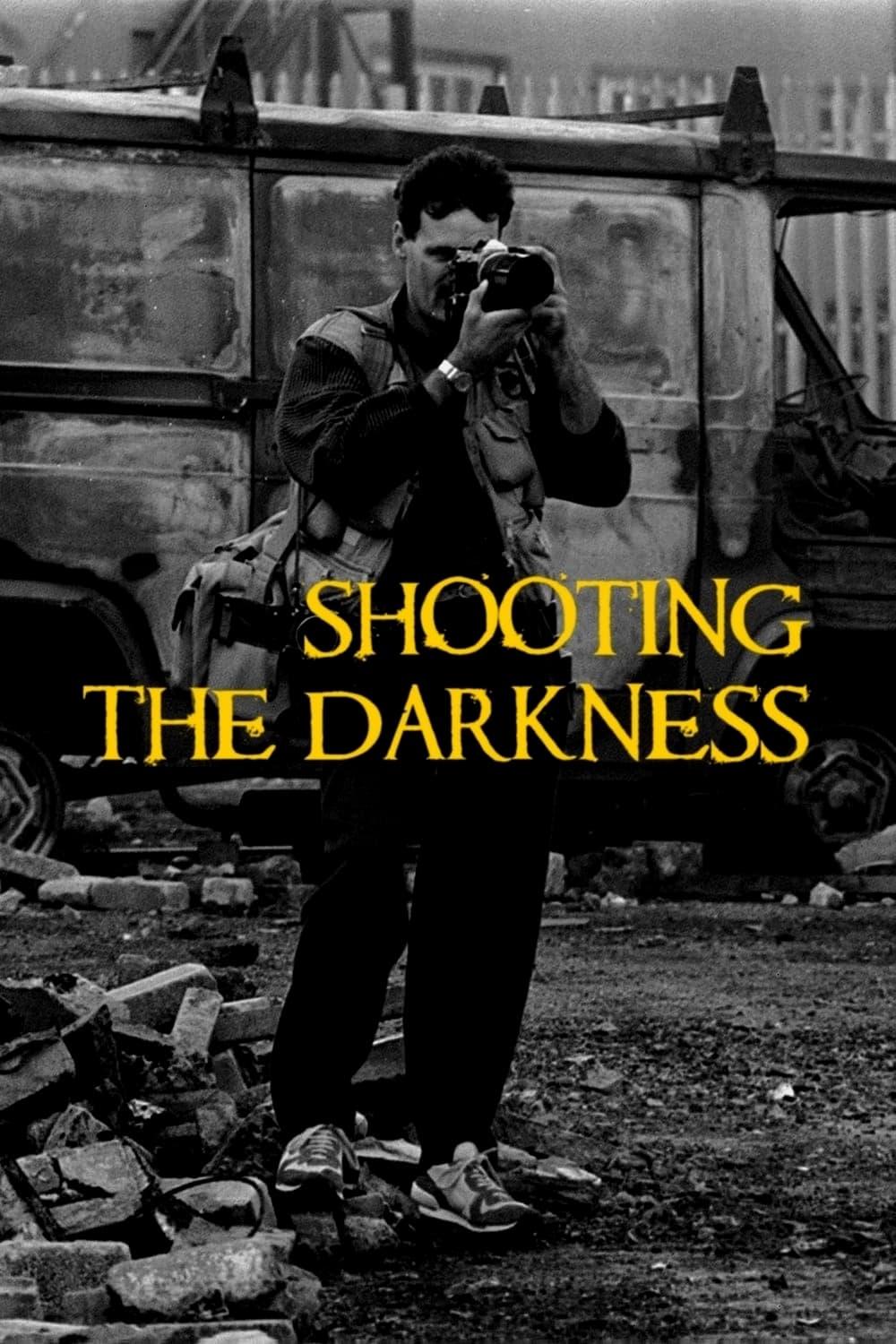 Shooting the Darkness poster