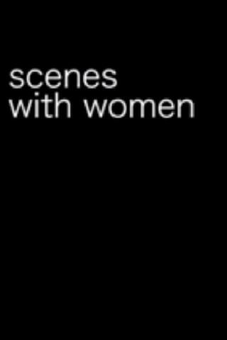 Scenes with Women poster