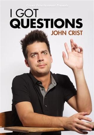 John Crist: I Got Questions poster