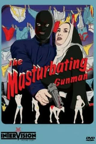 The Masturbating Gunman poster