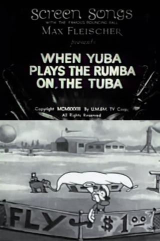 When Yuba Plays the Rumba on the Tuba poster