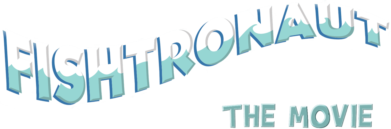 Fishtronaut: The Movie logo