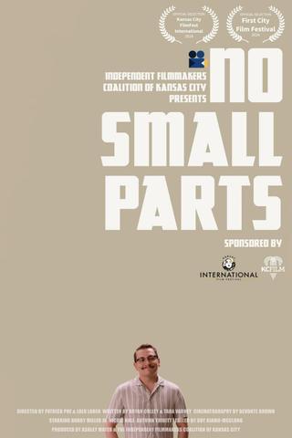 No Small Parts poster