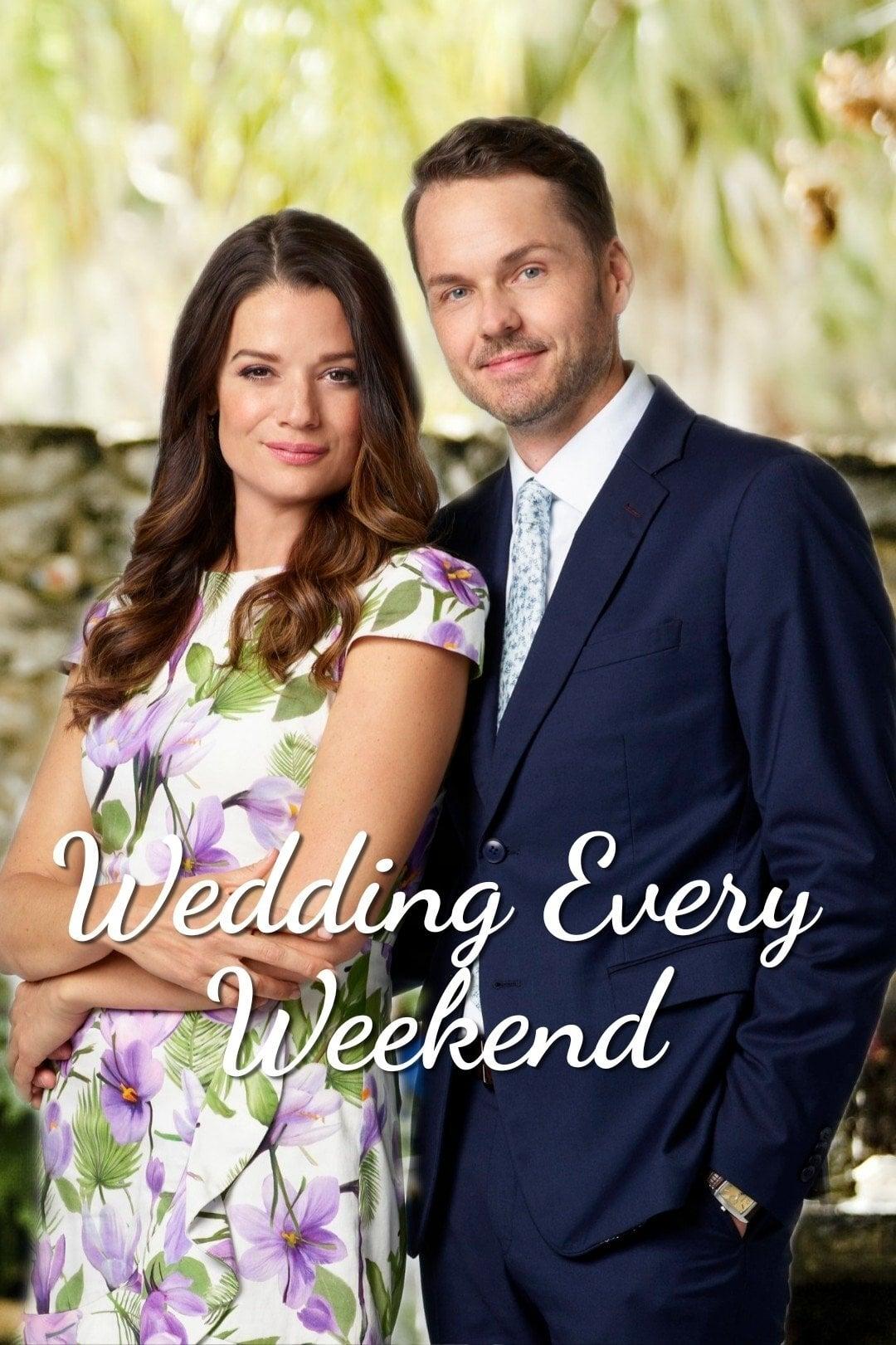 Wedding Every Weekend poster