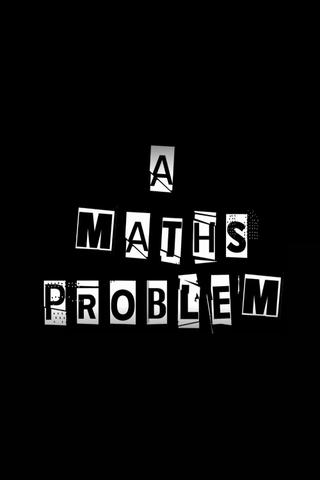 A Maths Problem poster