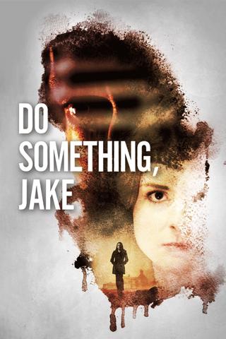 Do Something, Jake poster
