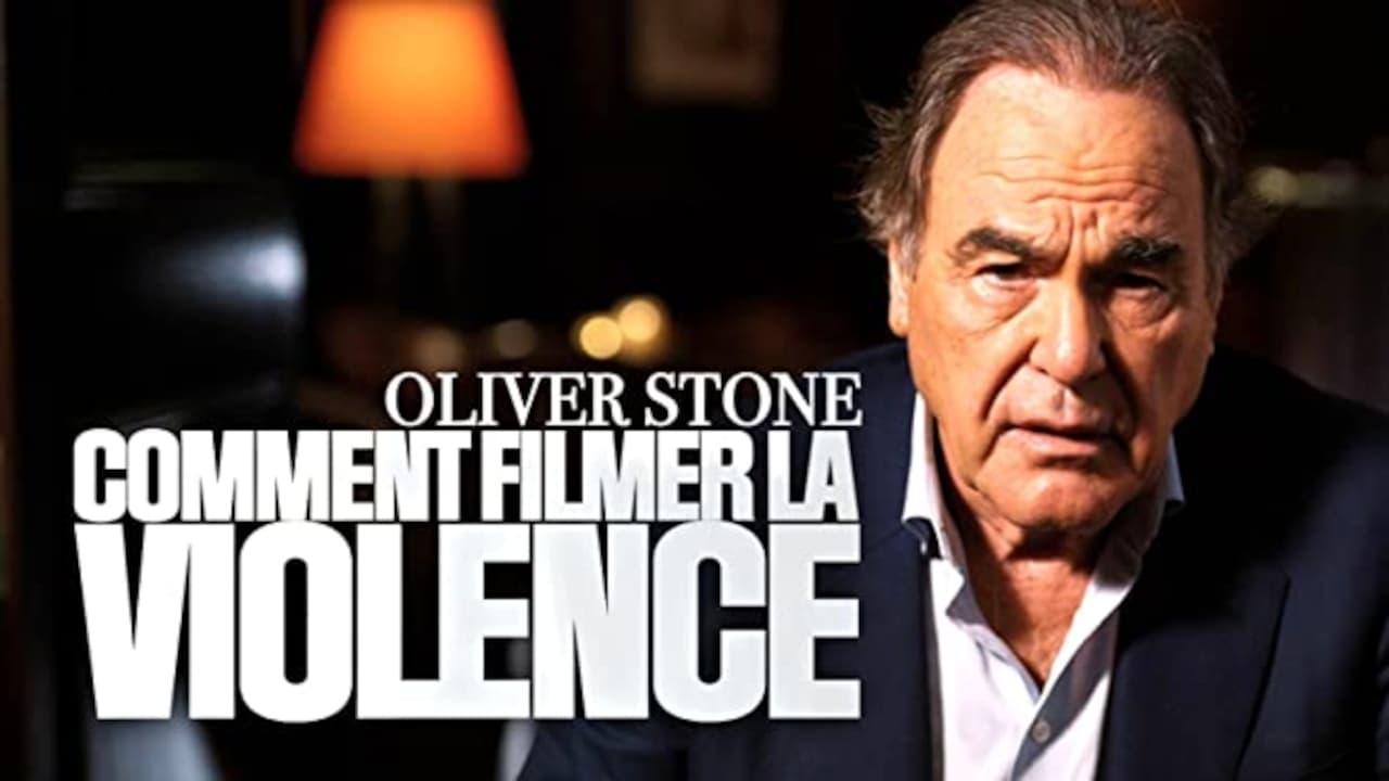 Oliver Stone : comment filmer la violence backdrop