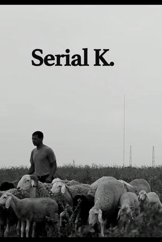 Serial K. poster