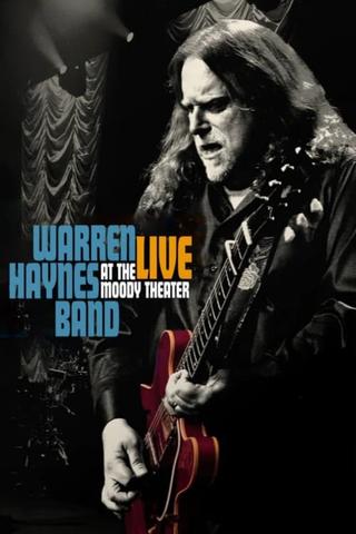 Warren Haynes Band - Live At The Moody Theater poster