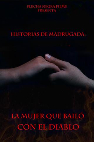 Historias de Madrugada: La Mujer que Bailó con el Diablo poster