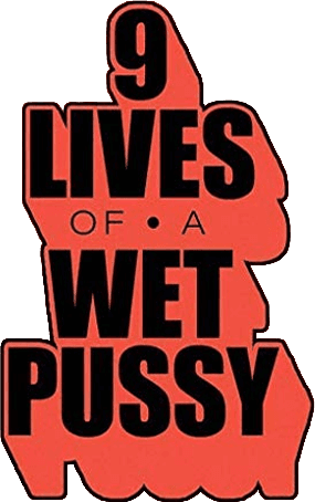 9 Lives of a Wet Pussy logo