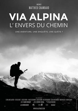 Via Alpina - L'envers du chemin poster