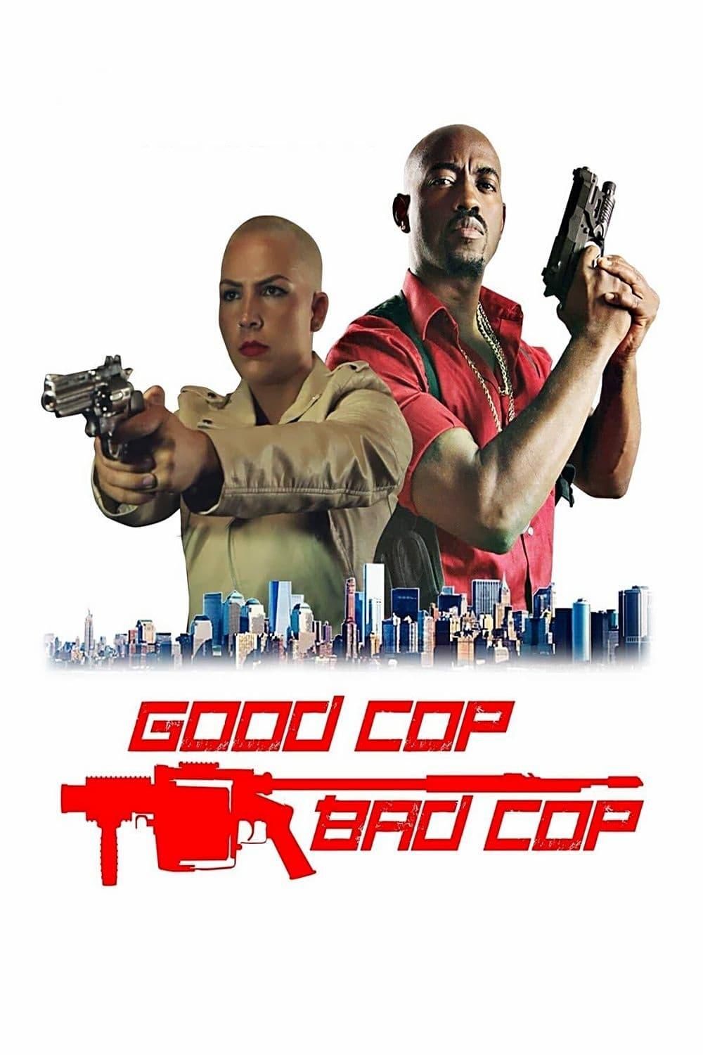 Good Cop Bad Cop poster