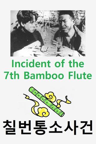 Incident of the 7th Bamboo Flute poster