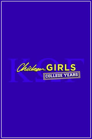 Chicken Girls: The College Years poster