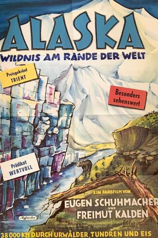 Alaska – Wildnis am Rande der Welt poster