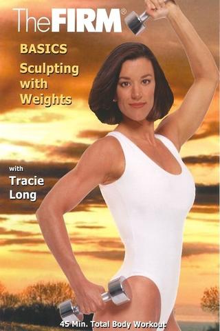 The Firm Basics - Sculpting with Weights poster