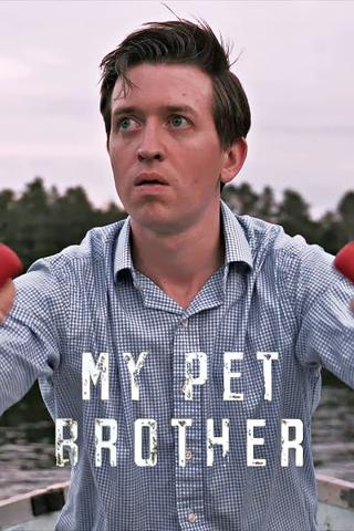 My Pet Brother poster