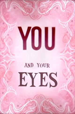 You and Your Eyes poster