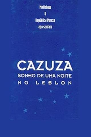 Cazuza - A Leblon Night's Dream poster