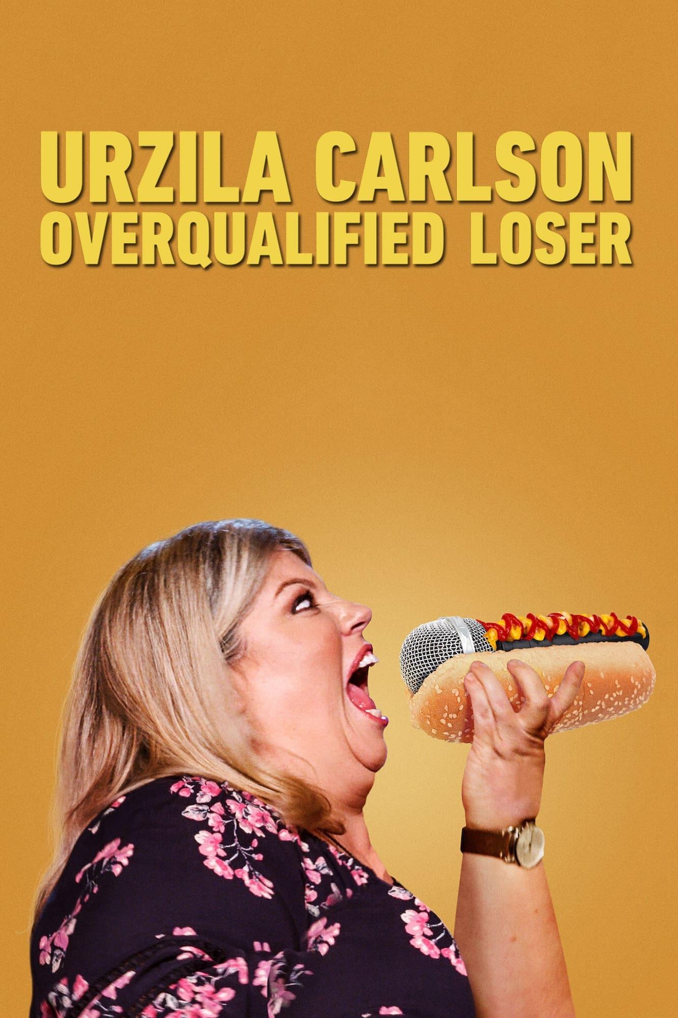 Urzila Carlson: Overqualified Loser poster