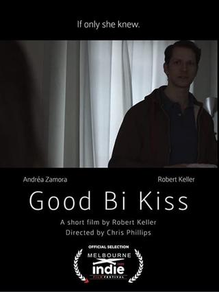 Good Bi Kiss poster