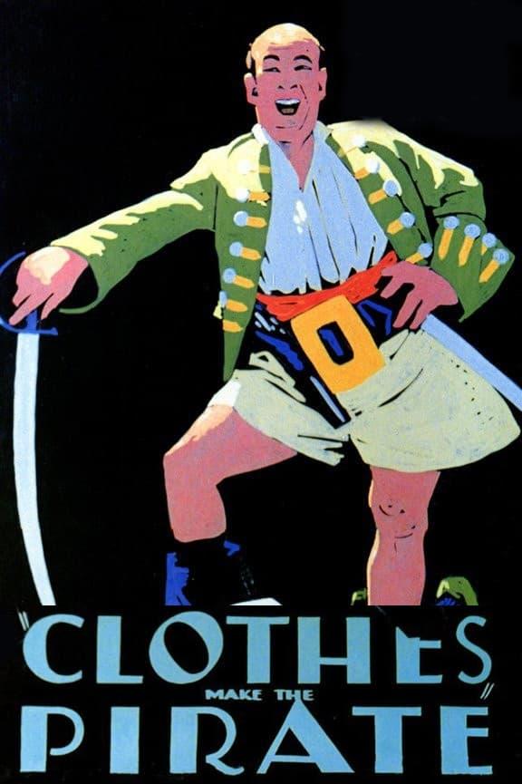 Clothes Make the Pirate poster