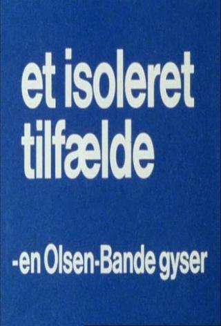 Olsen Banden Et Isoleret Tilfælde poster