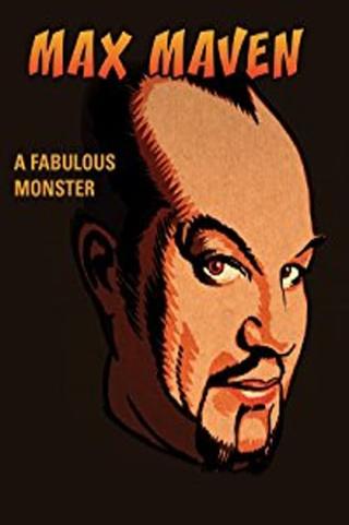 Max Maven: A Fabulous Monster poster