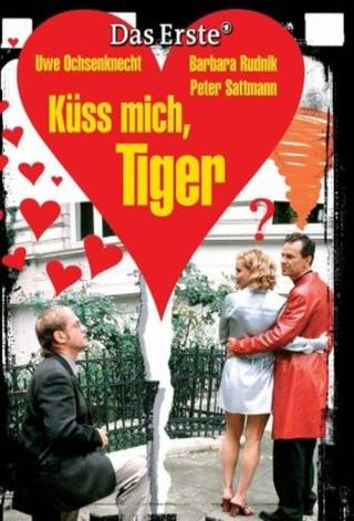 Küss mich, Tiger! poster