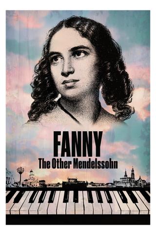 Fanny: The Other Mendelssohn poster