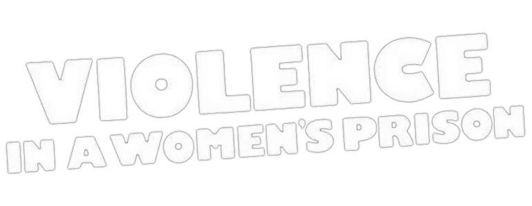 Violence in a Women's Prison logo