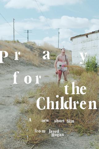 Pray For The Children poster
