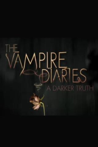 The Vampire Diaries: A Darker Truth poster