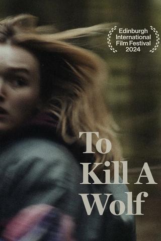 To Kill a Wolf poster