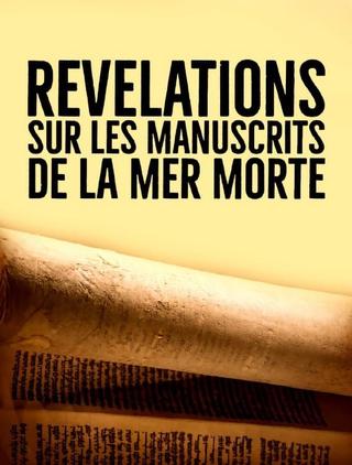 Révélations sur les manuscrits de la mer Morte poster