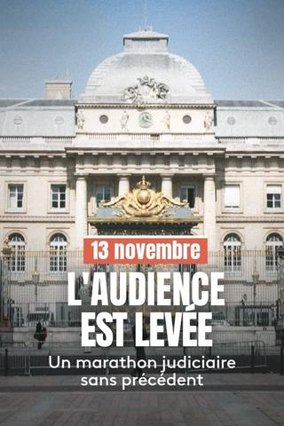 13 novembre : L'Audience est levée poster