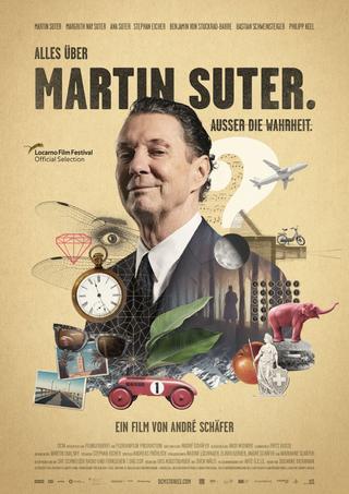 Everything About Martin Suter. Everything but the Truth. poster