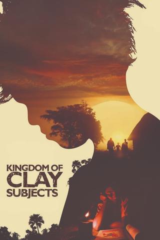 Kingdom of Clay Subjects poster