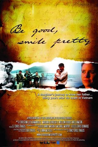 Be Good, Smile Pretty poster